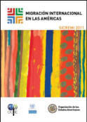 First Report on International Migration in the Americas (SICREMI 2011)