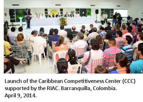 Launch of the Caribbean Competitiveness Center (CCC) supported by the RIAC. Barranquilla, Colombia. 