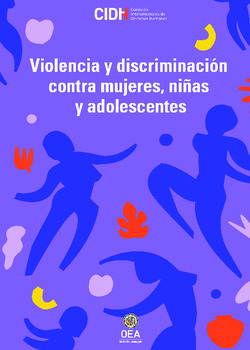 Violencia y discriminación contra mujeres, niñas y adolescentes: buenas prácticas y desafíos en América Latina y el Caribe