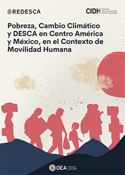 Pobreza, cambio climático y DESCA en Centro América y México, en el contexto de movilidad humana