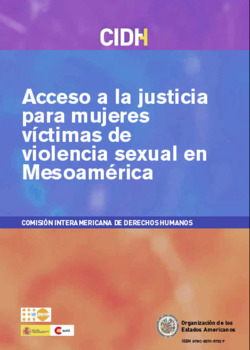 Acceso a la justicia de mujeres víctimas de violencia sexual en Mesoamérica