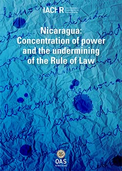 Concentration of Power and Weakened Rule of Law in Nicaragua