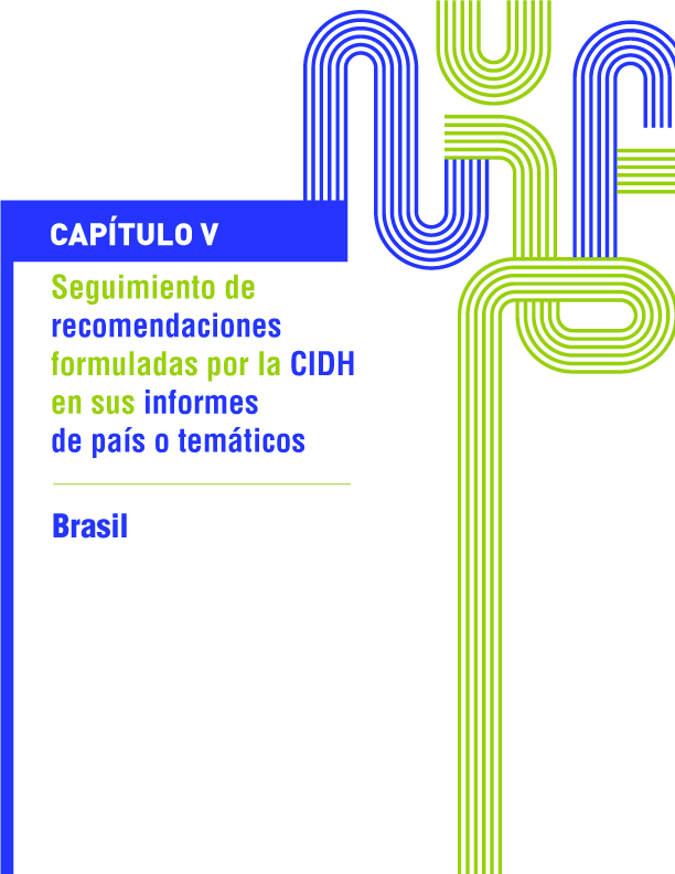 Primer informe de seguimiento de las recomendaciones formuladas por la CIDH en el informe sobre la situación de derechos humanos en Brasil