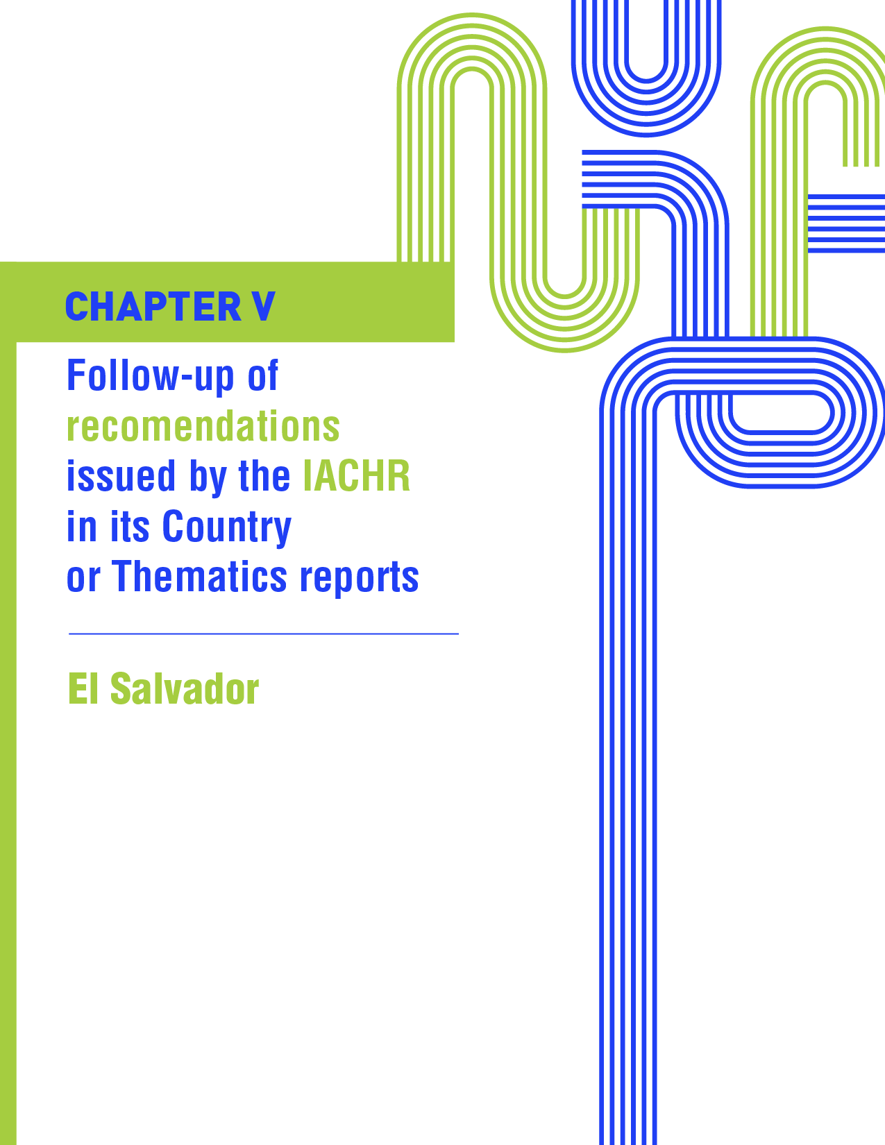 First follow-up report on compliance with the recommendations of the IACHR on the report on the situation of human rights in El Salvador