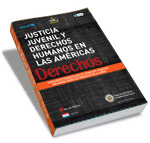 Justicia Juvenil y Derechos Humanos en las Américas