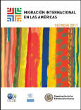 Informe sobre Migración Internacional en las Américas (SICREMI 2011) 