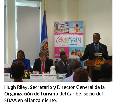 Hugh Riley, Secretario y Director General de la Organización de Turismo del Caribe, socio del SDAA en el lanzamiento.