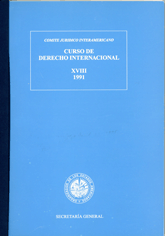 XVIII Curso de Derecho Internacional (1991) 