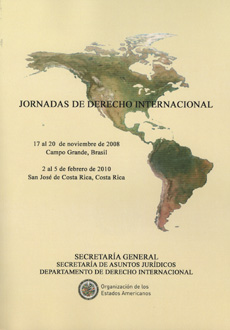 Jornadas de Derecho Internacional (Brasil, Costa Rica, 2008/2010)