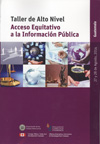 Taller de Alto Nivel sobre el Acceso Equitativo a la Información Pública (Guatemala 2014)