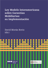 Ley Modelo Interamericana Sobre Garantías Mobiliarias: Su Implementación (2021)