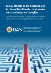 Ley Modelo sobre Sociedades por Acciones Simplificada: La Situación de Las Reformas en la Región (2022)