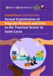 Guidelines to Prevent Sexual Exploitation of Migrant Women and Girls in the Tourism Sector in Saint Lucia