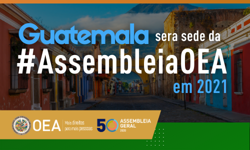 Guatemala sediará a Assembleia Geral da OEA em 2021