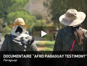 Documentaire “Afro Paraguay Testimony”