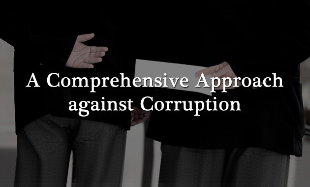 A Comprehensive Approach against Corruption