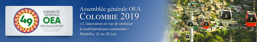 49 Session ordinaire de l’Assemblée générale de l’OEA - 2019