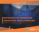 Parceria para fortalecer o multilateralismo hemisférico