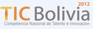 V Competencia Nacional de Talento e Innovación - TIC Bolivia 2012