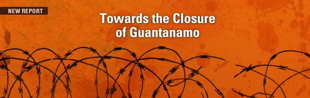 Towards the Closure of Guantanamo: Decisions regarding the US Detention Center in Guantanamo