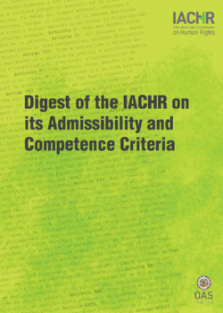 Digest of the Inter-American Commission on Human Rights on its Admissibility and Competence Criteria