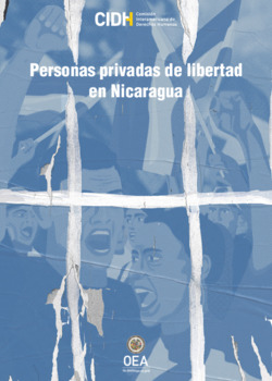 Personas privadas de libertad en Nicaragua en el contexto de la crisis de derechos humanos iniciada el 18 de abril de 2018