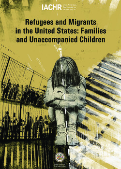 Refugees and Migrants in the United States: Families and Unaccompanied Children