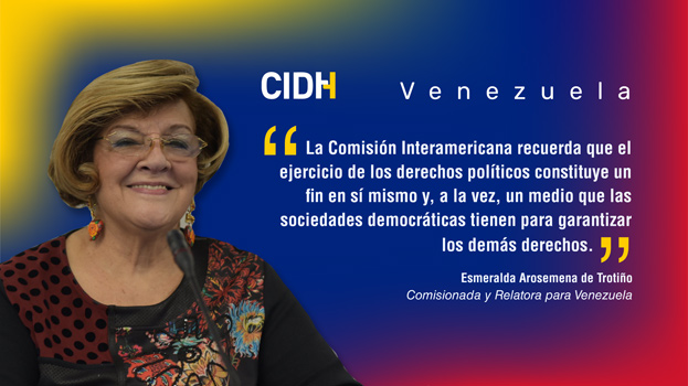 A Venezuela deve garantir os direitos políticos de todas as pessoas em conformidade com os parâmetros interamericanos