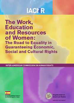 The Work, Education and Resources of Women: the Road to Equality in Guaranteeing Economic, Social and Cultural Rights