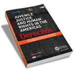 Juvenile Justice and Human Rights in the Americas