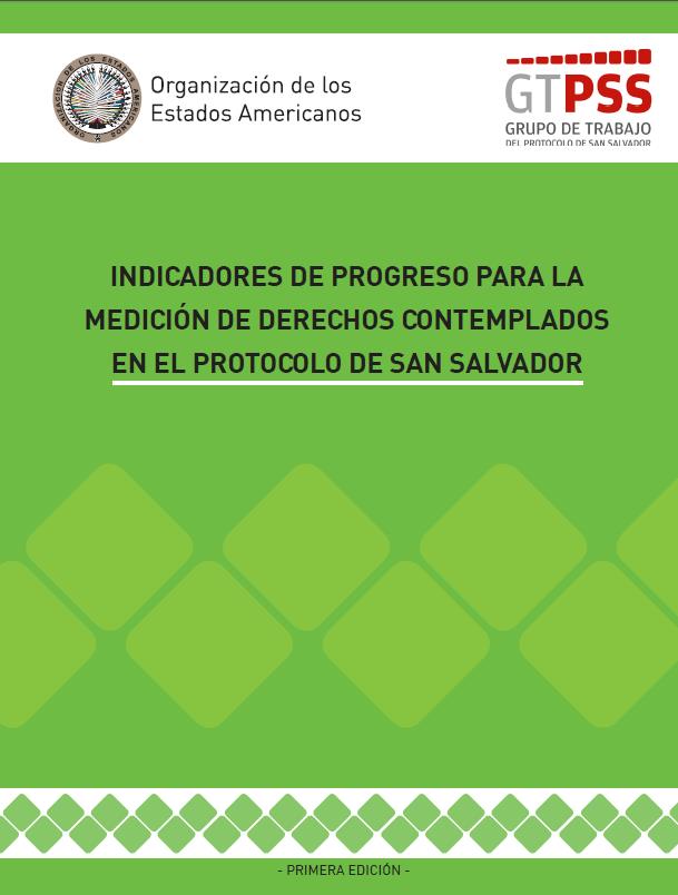 Indicadores de Progreso para la Medición de Derechos Contemplados en el Protocolo de San Salvador