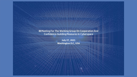 III Reunión del Grupo de Trabajo sobre cooperación y medidas de fomento de la confianza en el ciberespacio