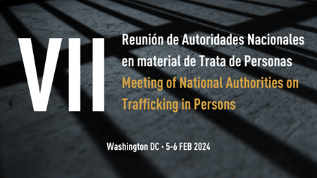 7ª Reunión de Autoridades Nacionales en materia de Trata de Personas