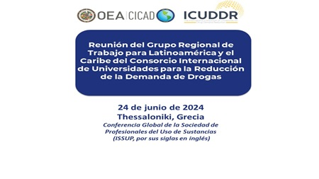 Meeting of the Regional Working Group for Latin America and the Caribbean of the International Consortium of Universities for Drug Demand Reduction (ICUDDR)