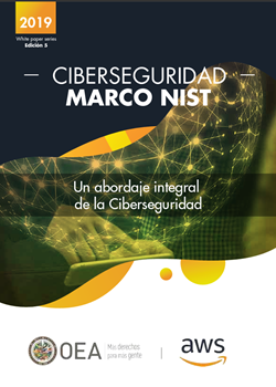 Marco NIST: Un abordaje integral de la Ciberseguridad