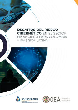 Desafíos del riesgo cibernético en el sector financiero para Colombia y América Latina