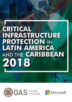 Critical Infrastructure Protection in Latin American and the Caribbean