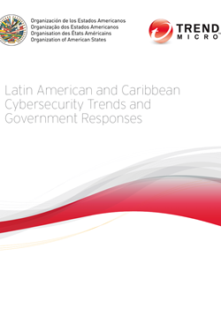 Latin American and Caribbean Cybersecurity Trends and Government Responses
