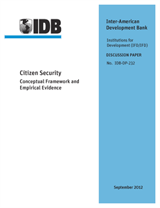 Citizen Security - Conceptual Framework and Empirical Evidence