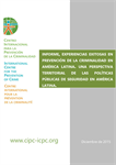Informe, experiencias exitosas en prevención de la criminalidad en américa latina. Una perspectiva territorial de las políticas públicas de seguridad en América Latina.