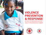 Violence Prevention & Response as a Part of Emergencies and Health Programming in Haiti