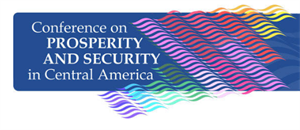 Conference on Prosperity and Security in Central America