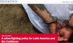 Brookings: A Crime-Fighting Policy for Latin America and the Caribbean
