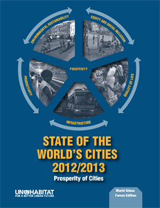 State of the World’s Cities 2012/2013: Prosperity of Cities.