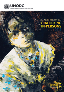 2016 UNODC Global Report on Trafficking in Persons