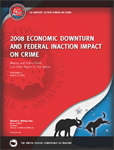 2008 Economic Downturn and Federal Inaction Impact on Crime