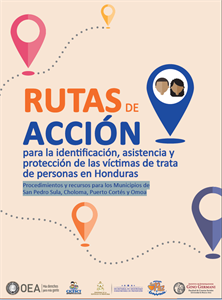 Rutas de Acción para la identificación, asistencia y protección de las víctimas de trata de personas en Honduras