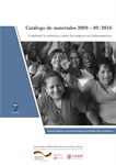 Combatir la violencia contra las mujeres en Latinoamérica: Catálogo de materiales 2009 – 09/2016