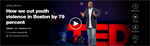 TED Talk: How we cut youth violence in Boston by 79 percent