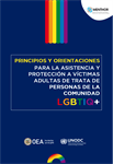 Principios y Orientaciones para la Asistencia y Protección a Víctimas Adultas de Trata de Personas de la Comunidad LGBTIQ+